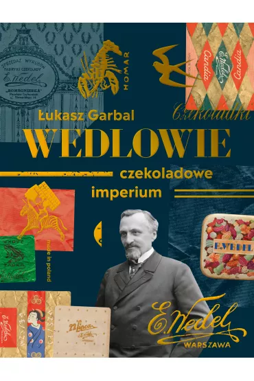 Wedlowie. Czekoladowe imperium - �ukasz Garbal