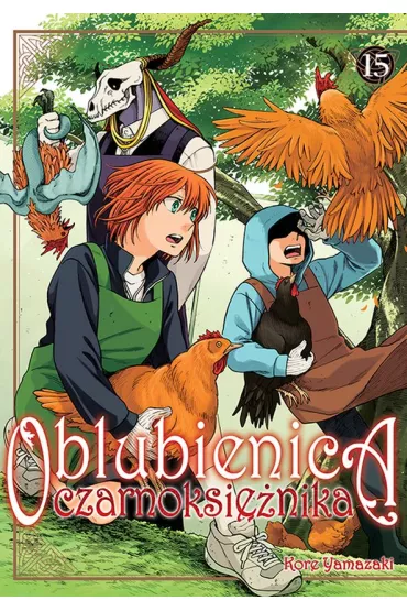 Oblubienica czarnoksi�nika. Tom 15 - Kore Yamazaki