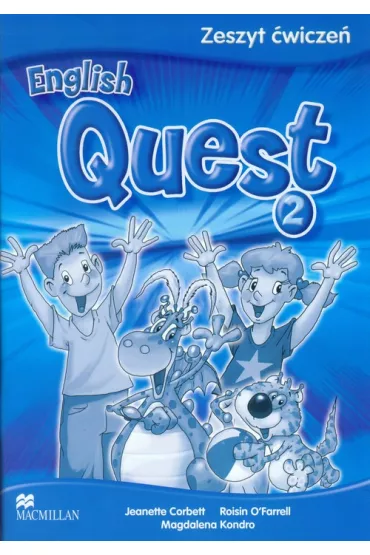 English Quest 2. Zeszyt �wicze�. J�zyk angielski - Jeanette Corbett, Magdalena Kondro, Roisin O'Farrell