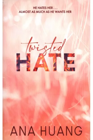 Twisted Hate - Ana  Huang