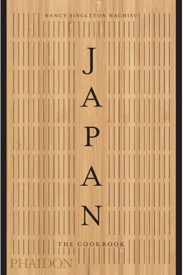 Japan. The Cookbook - Nancy  Singleton Hachisu