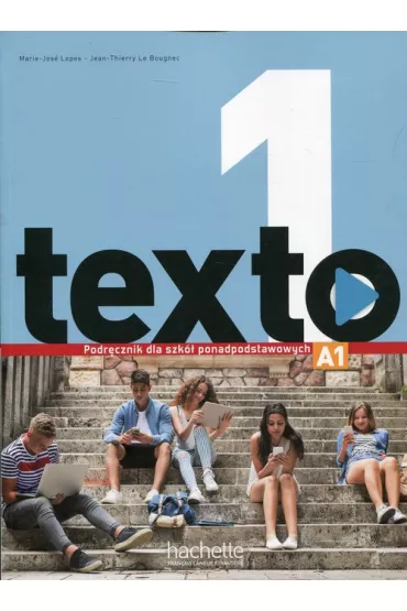 Texto 1. Podr�cznik dla szk� ponadpodstawowych - Jean-Thierry Le Bougnec, Marie-Jose Lopes