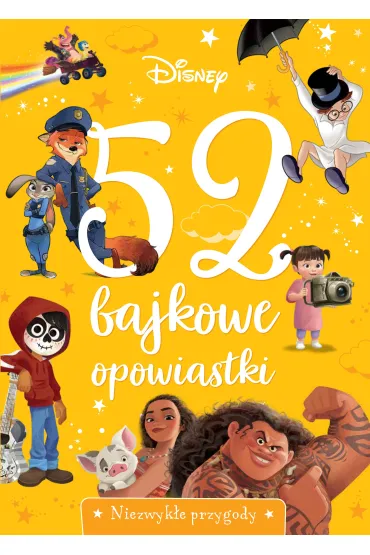 Disney. 52 bajkowe opowiastki. Niezwyk�e przygody