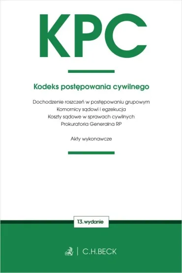 KPC. Kodeks post�powania cywilnego oraz ustawy towarzysz�ce