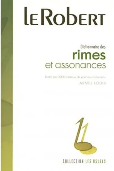 Dictionnaire usuels des rimes et assonances - Louis  Armel
