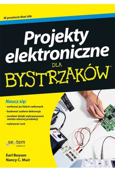 Projekty elektroniczne dla bystrzak�w - Earl Boysen, Nancy C Muir