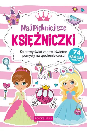 Kolorowanka. Najpi�kniejsze ksi�niczki