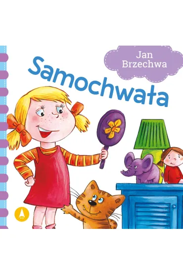 Samochwa�a - Agata Nowak, Jan Brzechwa