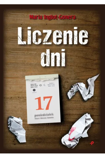 Liczenie dni - Maria  Inglot-Gonera
