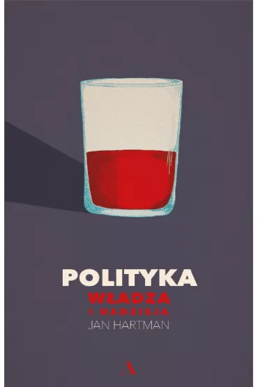 #Polityka.W�adza i nadzieja - Jan Hartman