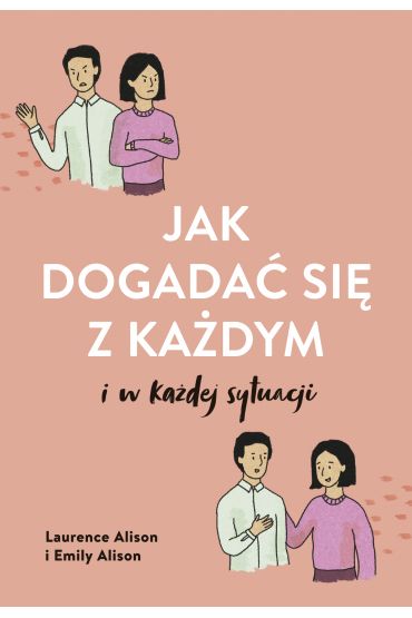 Jak dogadać się z każdym w każdej sytuacji