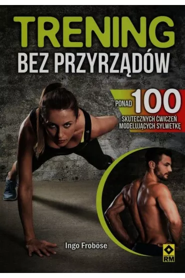 Trening bez przyrz�d�w - Ingo Frob�se
