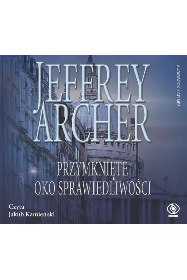 Audiobook Przymkni�te oko sprawiedliwo�ci. William Warwick. Tom 3 CD - Jeffrey Archer, Jakub Kamie�ski, Ma�gorzata Grabowska