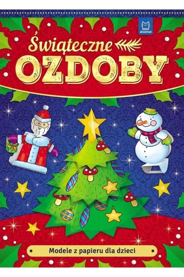Modele z papieru dla dzieci. �wi�teczne ozdoby