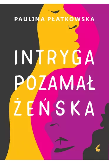 Intryga pozama��e�ska - Paulina P�atkowska