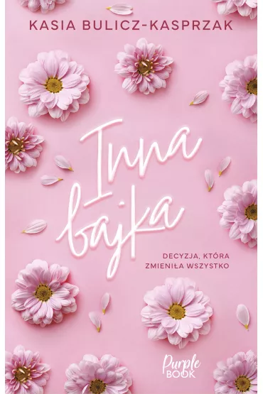 Inna bajka. Tom 1 - Kasia Bulicz-Kasprzak