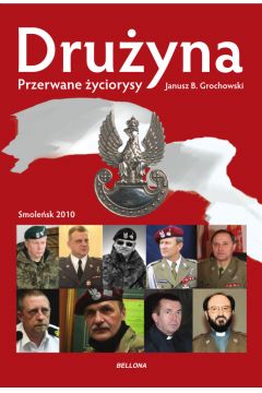 Druyna Przerwane yciorysy Janusz B. Grochowski