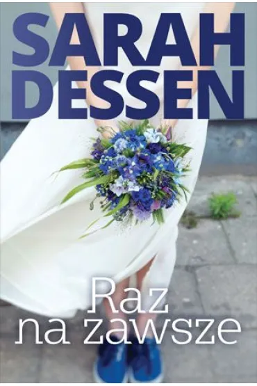 Raz na zawsze - Sarah Dessen