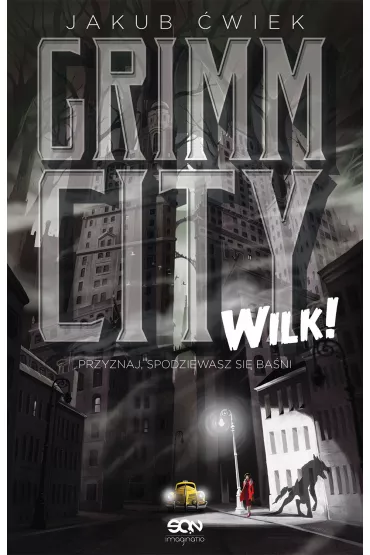 Grimm City. Wilk! - Jakub �wiek