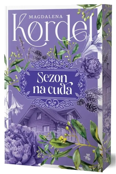 Sezon na cuda. Uroczysko. Tom 2 (barwione brzegi) - Magdalena Kordel
