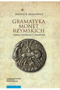eBook Gramatyka monet rzymskich okresu republiki i cesarstwa pdf