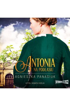 Audiobook Antonia. Na Podlasiu. Tom 1 mp3