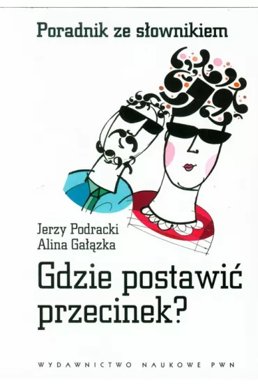 Gdzie postawi� przecinek - Alina Ga��zka, Jerzy Podracki