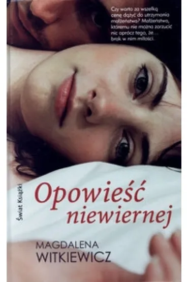 Opowie�� niewiernej (OT) - Magdalena Witkiewicz