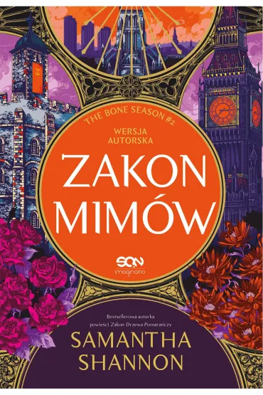 Zakon Mim�w. Cykl Czas �niw. Tom 2 (wersja autorska) - Samantha Shannon