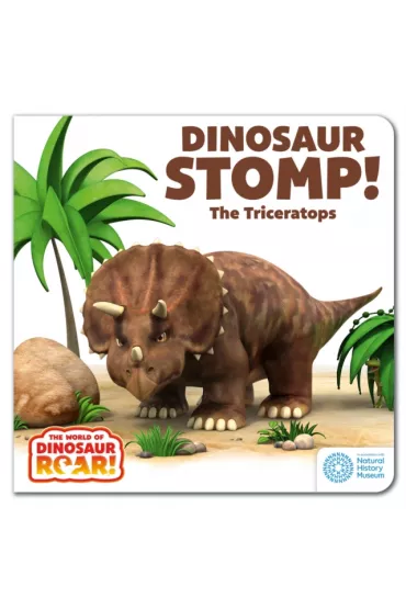 Dinosaur Stomp! The Triceratops - Curtis Peter, Jeanne Willis