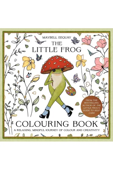 The Little Frog Colouring Book - Maybell Eequay