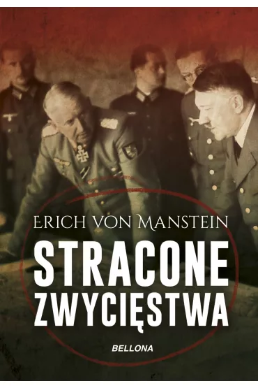 Stracone zwyci�stwa - Manstein Erich von