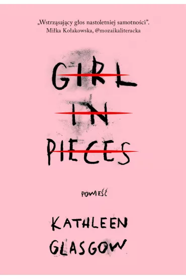 Girl in Pieces - Kathleen Glasgow