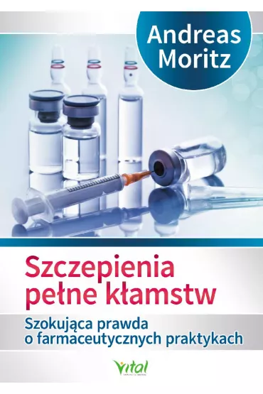 Szczepienia pe�ne k�amstw - Andreas Moritz