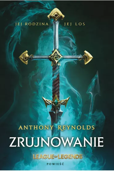 eBook League of Legends: Zrujnowanie mobi epub - Anthony Reynolds