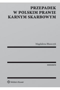 eBook Przepadek w polskim prawie karnym skarbowym pdf epub