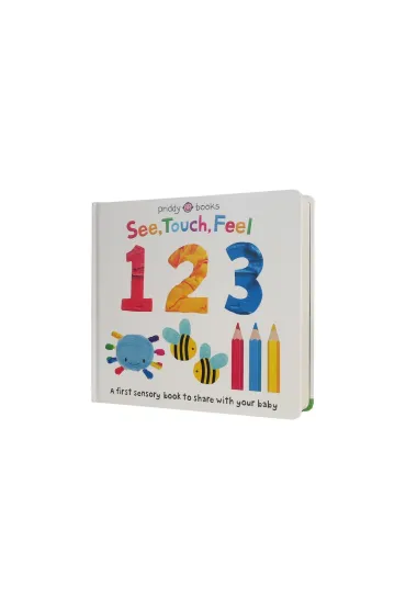 See, Touch, Feel: 123 - Roger Priddy