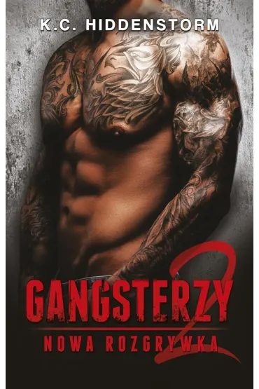 Gangsterzy 2. Nowa rozgrywka - K. C. Hiddenstorm