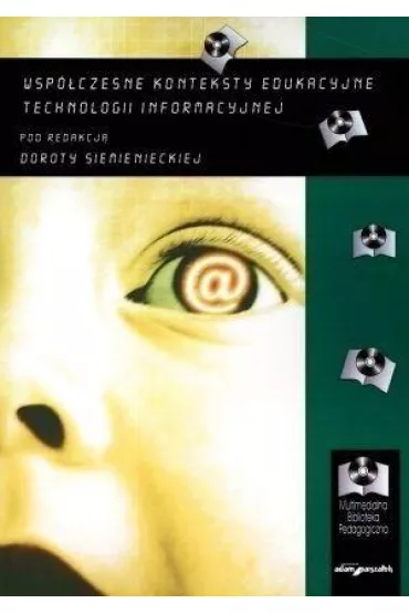Wsp�czesne konteksty edukacyjne technologii... - Dorota Siemieniecka