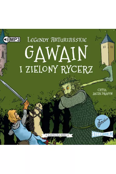 Audiobook Gawain i Zielony Rycerz. Legendy arturia�skie. Tom 5 CD - Anonim