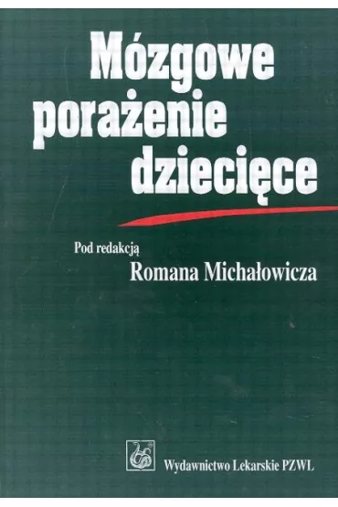 M�zgowe pora�enie dzieci�ce - Roman Micha�owicz