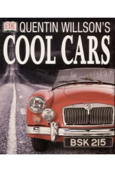 Quentin Willson`s Cool Cars - Quentin Willson