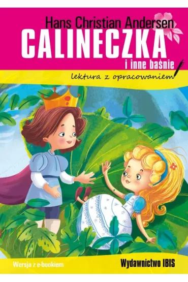Calineczka i inne ba�nie. Lektura z opracowaniem - Hans Christian Andersen