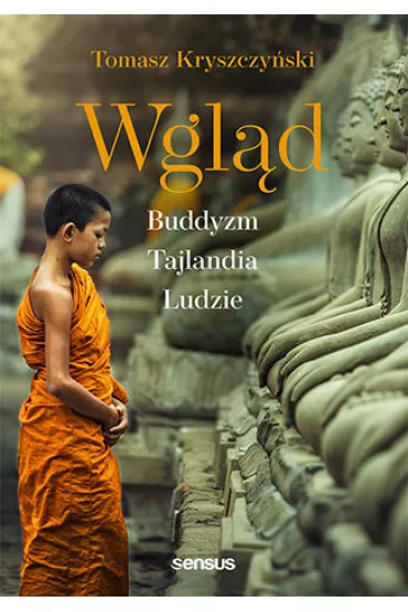 eBook Wgl�d. Buddyzm, Tajlandia, ludzie. Wydanie III pdf mobi epub - Tomasz Kryszczy�ski