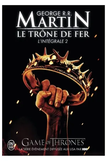 Trone de fer l'Integrale T.2 - George R. R. Martin