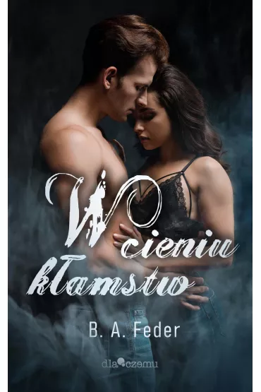 W cieniu k�amstw - B. A. Feder