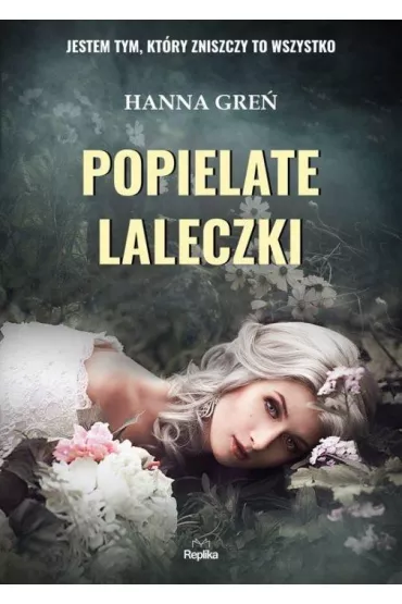 Popielate laleczki. W Tr�jk�cie Beskidzkim. Tom 5 - Hanna Gre�