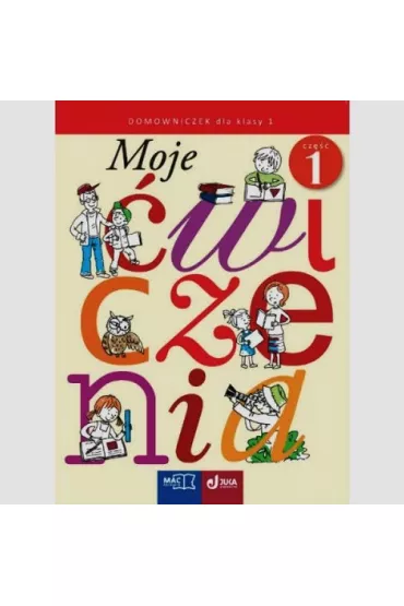 M.MOJE CWICZENIA KL.1 cz.1 DOMOWNICZEK - Jolanta Faliszewska, Gra�yna Lech