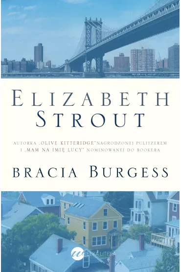 Bracia burgess - Elizabeth Strout