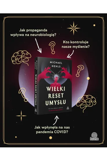 Wielki reset umys�u. Kto chce odebra� ci zdolno�� do samodzielnego my�lenia? - Michael Nehls